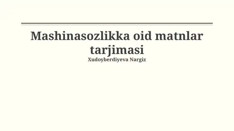Mashinasozlikka oid matnlar tarjimasi