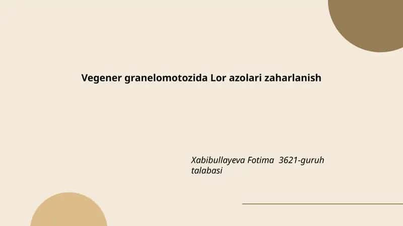 Vegener granulomatozida Lor azolari zaharlanish