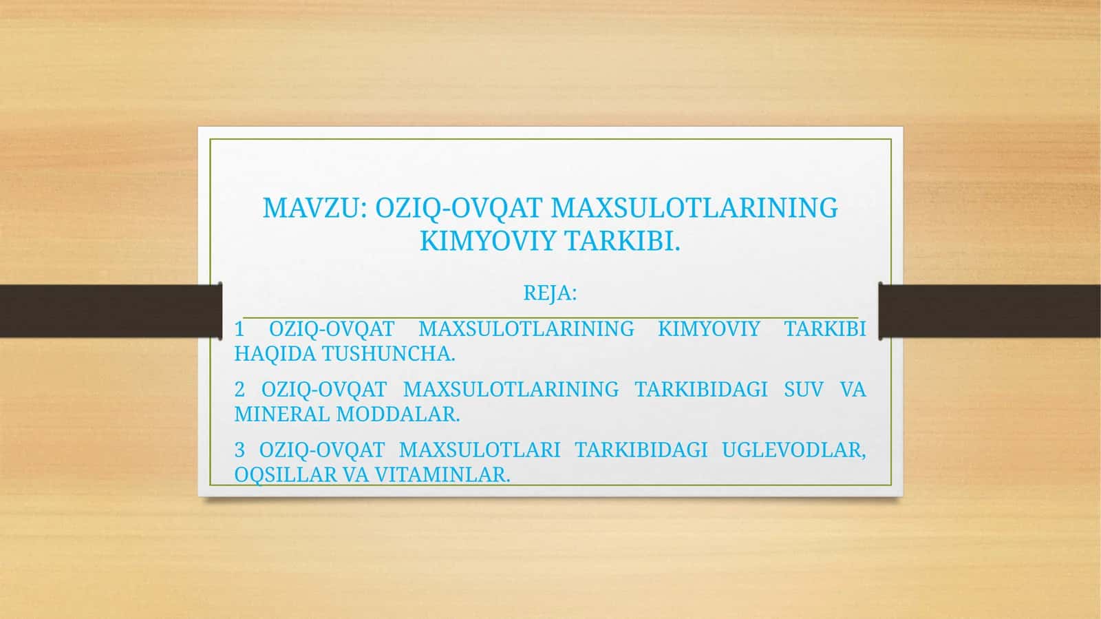 OZIQ-OVQAT MAXSULOTLARINING KIMYOVIY TARKIBI
