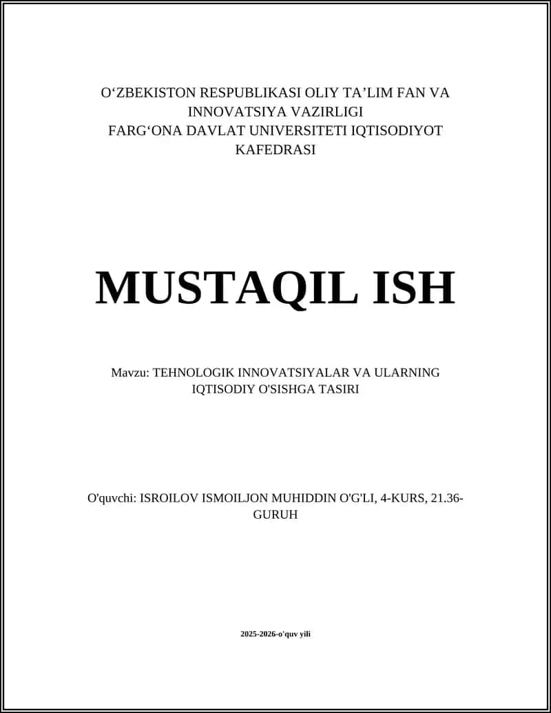 Tehnologik innovatsiyalar va iqtisodiy o‘sish: nazariy asoslar