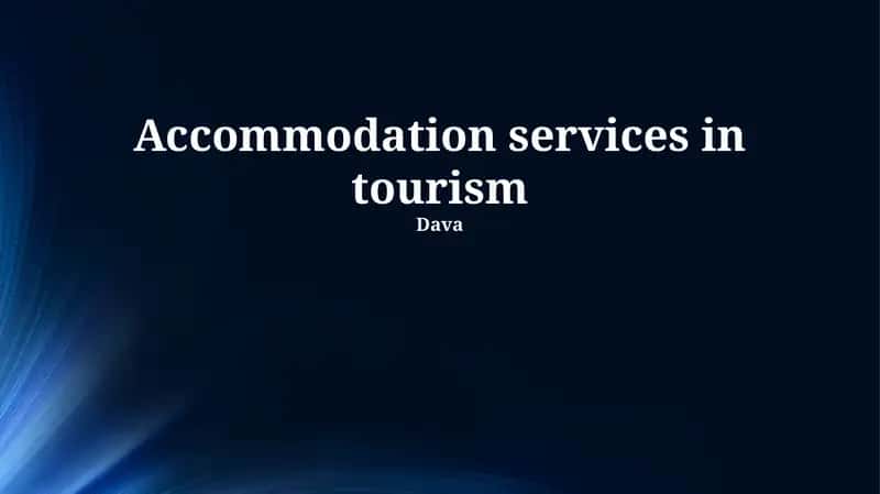 Accommodation services in tourism