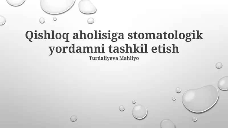 Qishloq aholisiga stomatologik yordamni tashkil etish