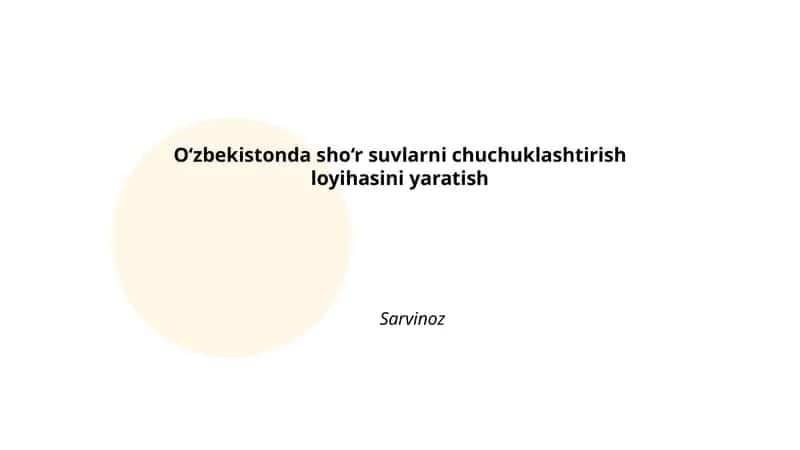 O‘zbekistonda sho‘r suvlarni chuchuklashtirish loyihasi