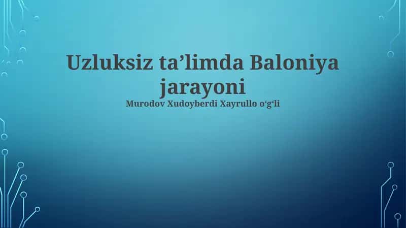 Uzluksiz taʼlimda Baloniya jarayoni
