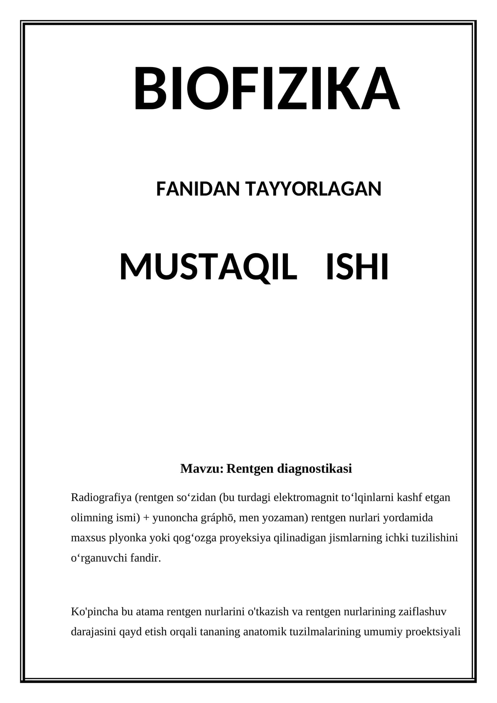 BIOFIZIKA, FANIDAN TAYYORLAGAN MUSTAQIL ISHI