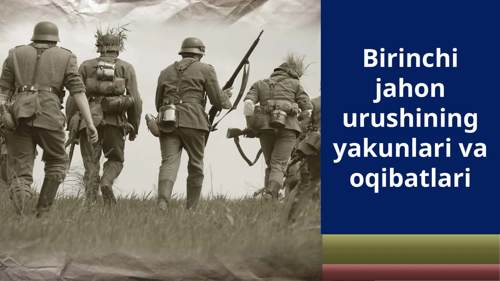 Birinchi jahon urushining yakunlari va oqibatlari