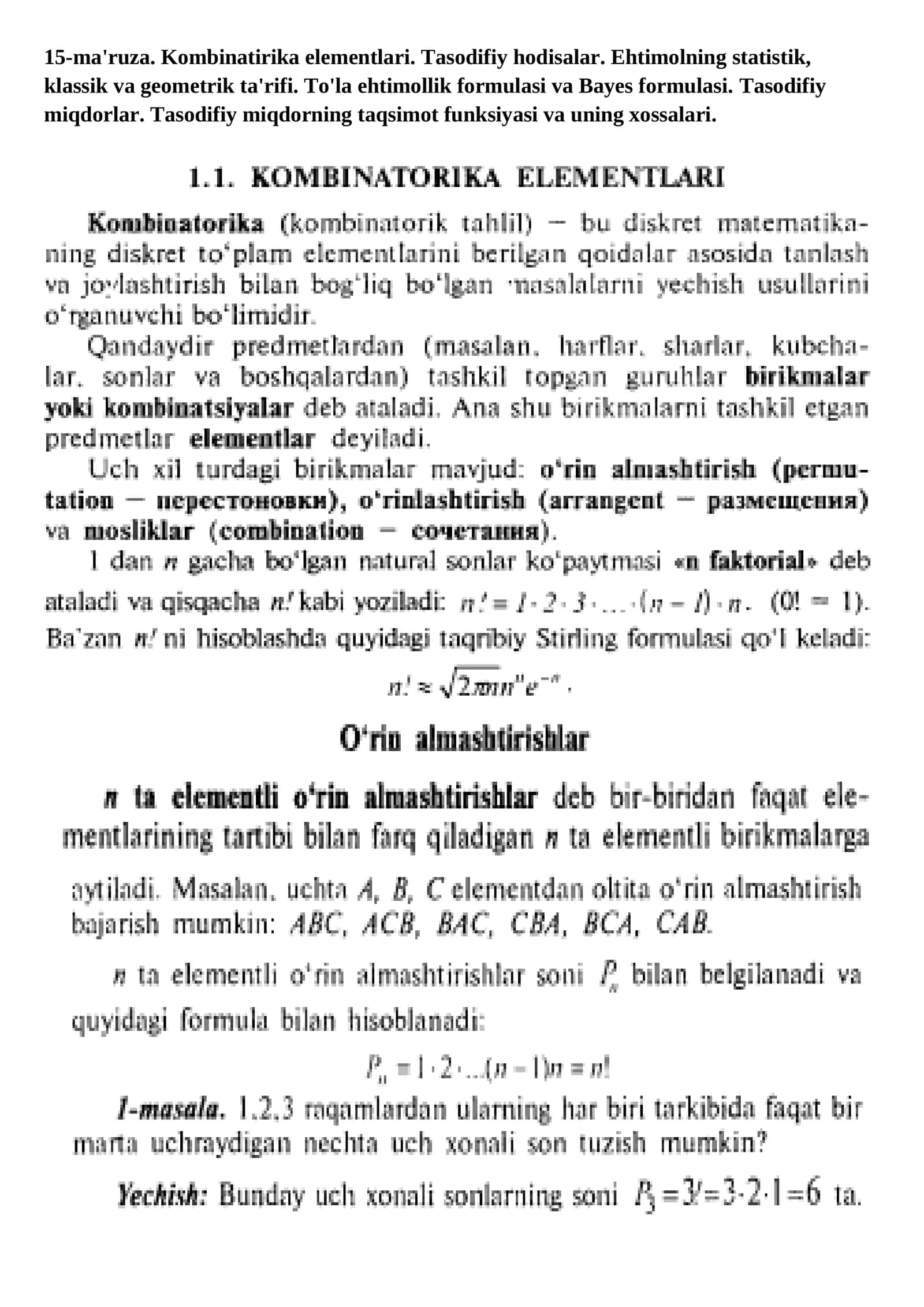 15-ma'ruza. Kombinatirika elementlari. Tasodifiy hodisalar. Ehtimolning statistik, klassik va geometrik ta'rifi. To'la ehtimollik formulasi va Bayes formulasi. Tasodifiy miqdorlar. Tasodifiy miqdorning taqsimot funksiyasi va uning xossalari