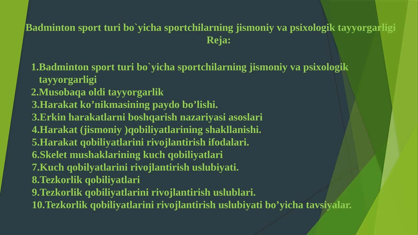 Badminton sport turi bo`yicha sportchilarning jismoniy va psixologik tayyorgarligi