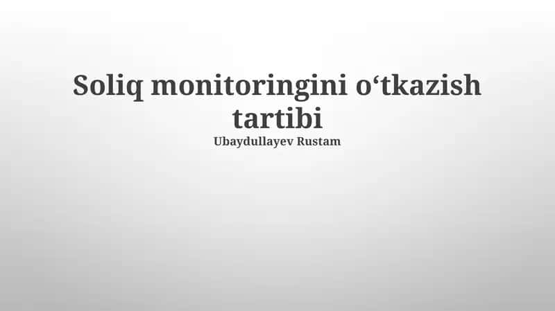 Soliq monitoringini oʻtkazish tartibi