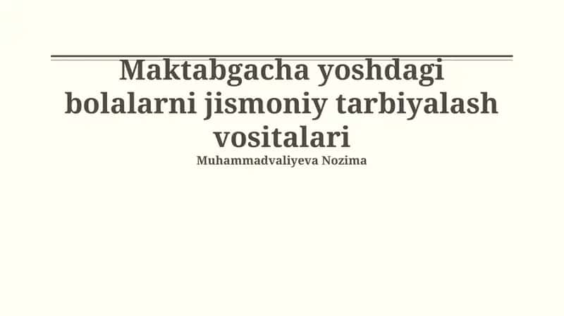 Maktabgacha yoshdagi bolalarni jismoniy tarbiyalash vositalari