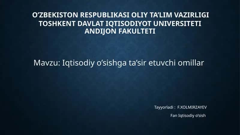 Iqtisodiyo’sishgata’siretuvchiomillar