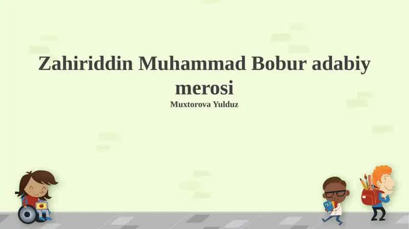Zahiriddin Muhammad Bobur adabiy merosi