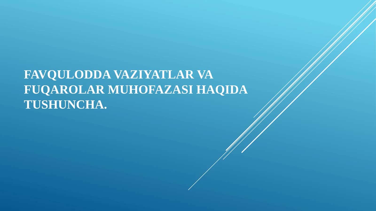 Favquloddavaziyatlarvafuqarolarmuhofazasihaqidatushuncha