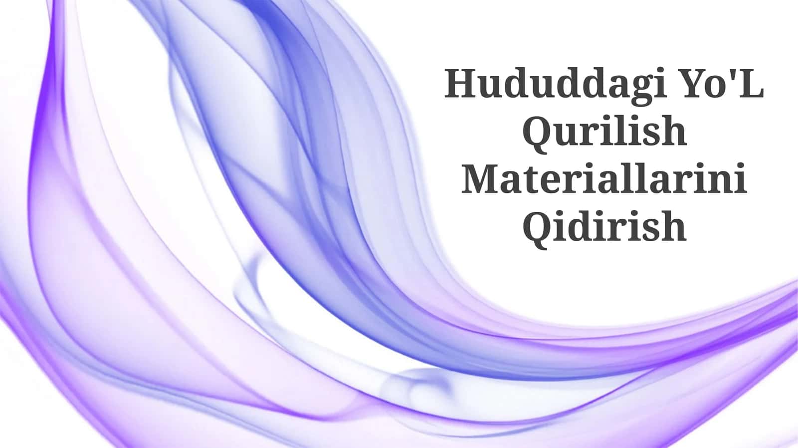 Hududdagi Yo'L Qurilish Materiallarini Qidirish