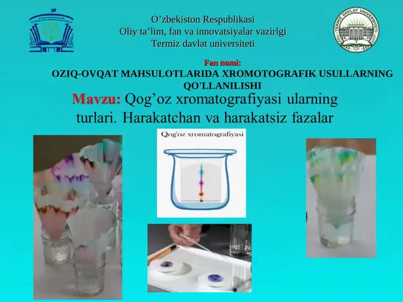 Qog’oz xromatografiyasi ularning turlari. Harakatchan va harakatsiz fazalar