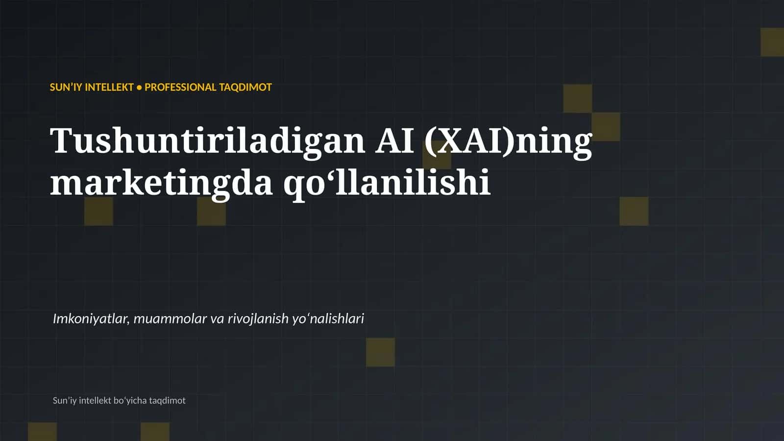 SUNʼIY INTELLEKT • PROFESSIONAL TAQDIMOT