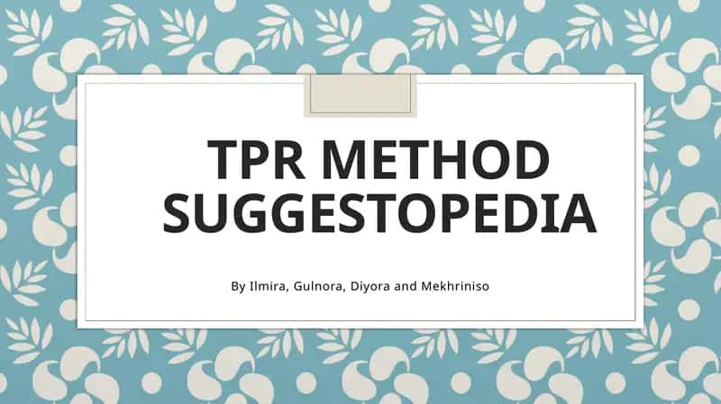 TPR method SUGGESTOPEDIA