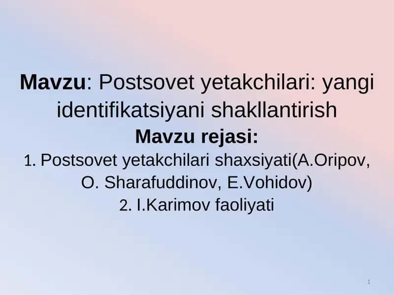 Postsovet yetakchilari: yangi identifikatsiyani shakllantirish