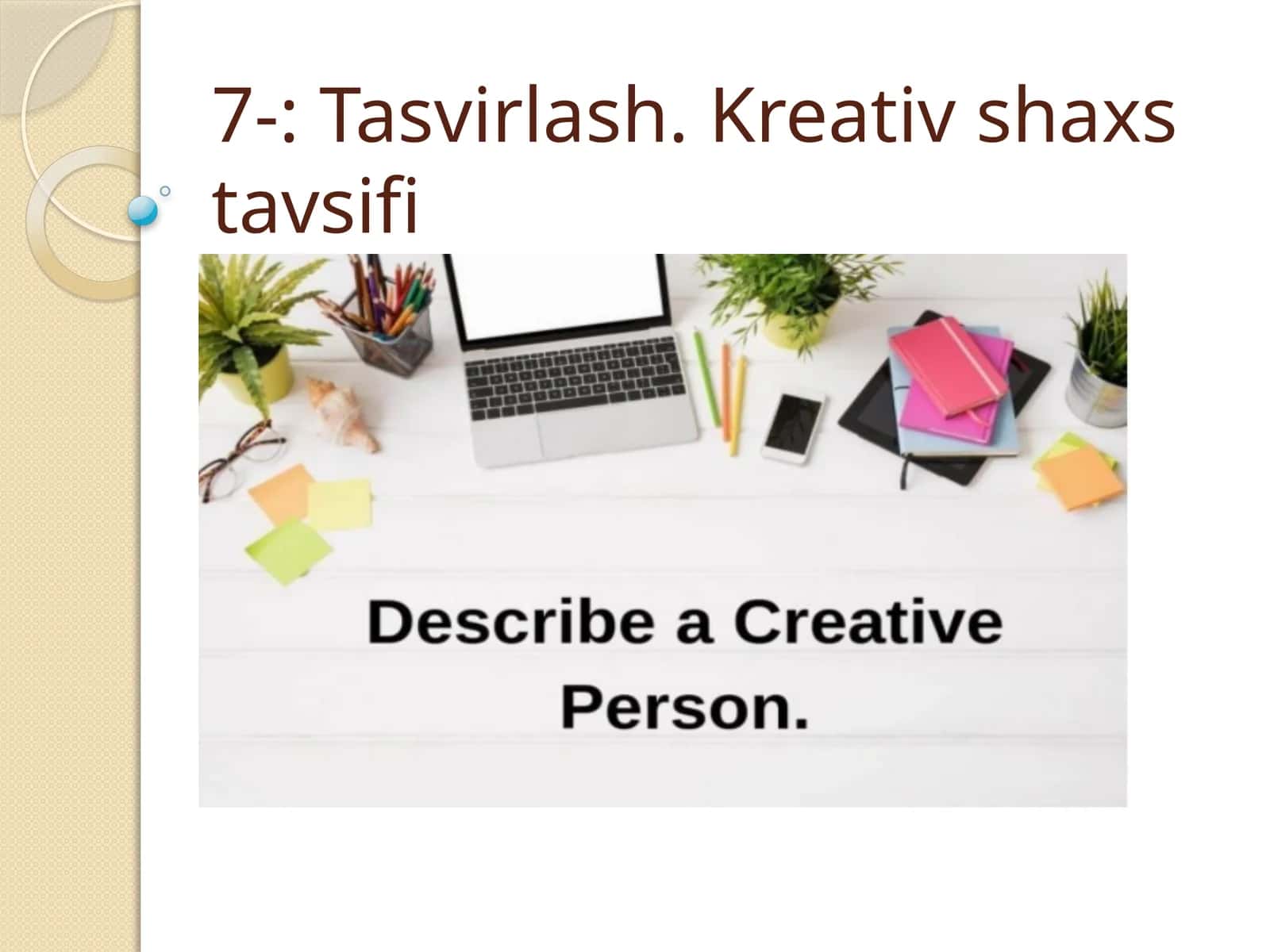 Tasvirlash. Kreativ shaxs tavsifi
