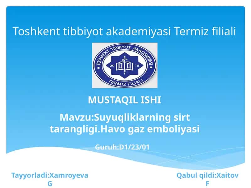 Suyuqliklarning sirttarangligi.Havogaz emboliyasi