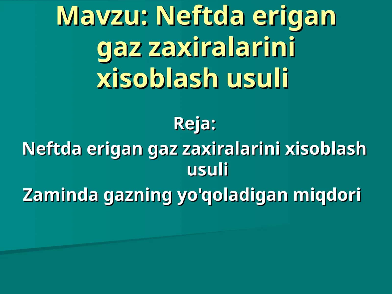 Neftda erigan gaz zaxiralarini xisoblash usuli