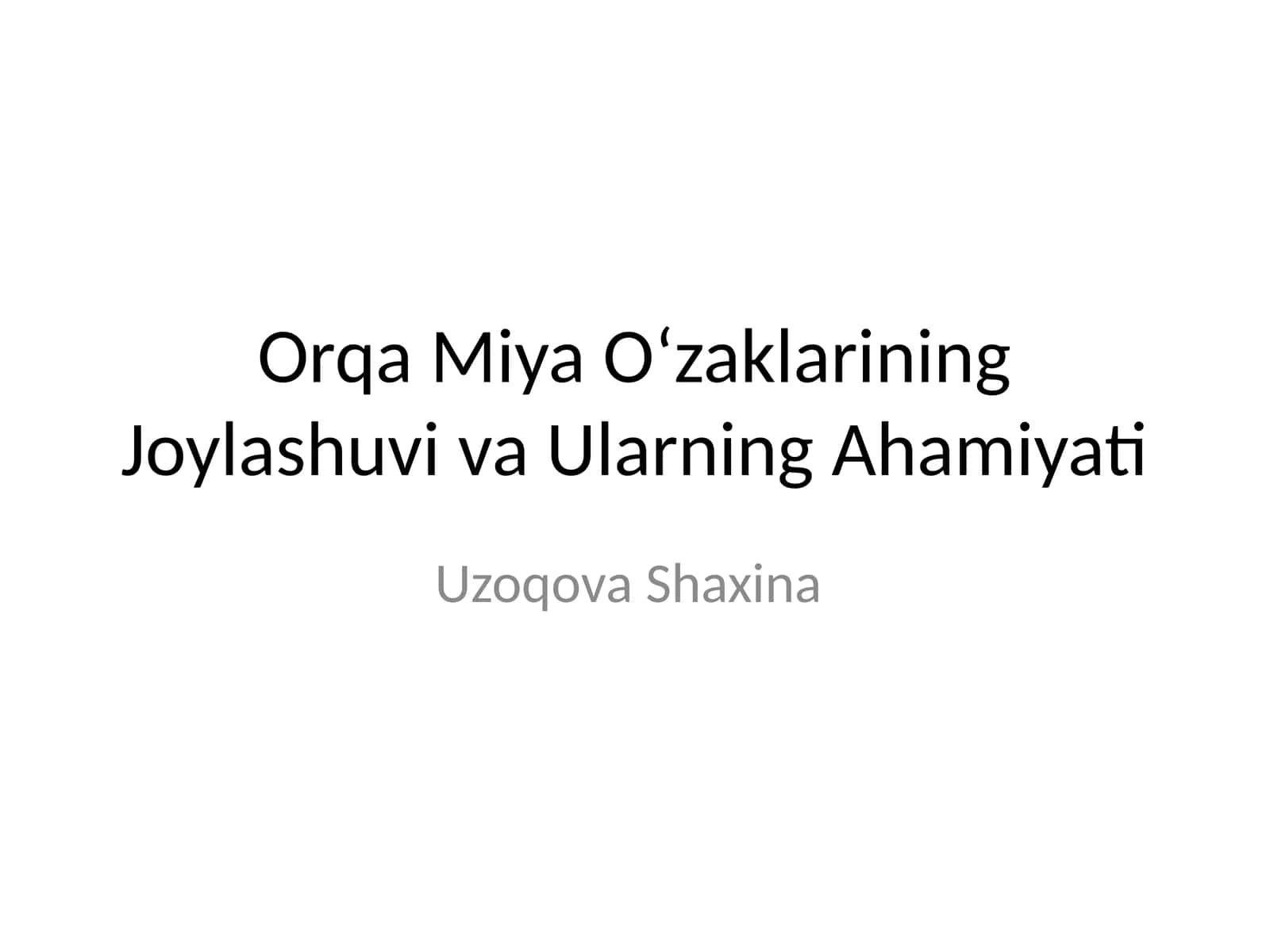 Orqa Miya Oʻzaklarining Joylashuvi va Ularning Ahamiyati