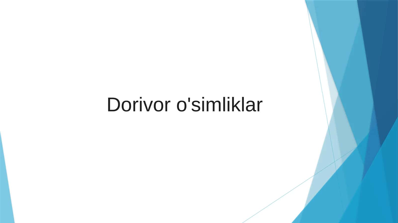 O'zbekistonda eng keng tarqalgan dorivoro'simliklar