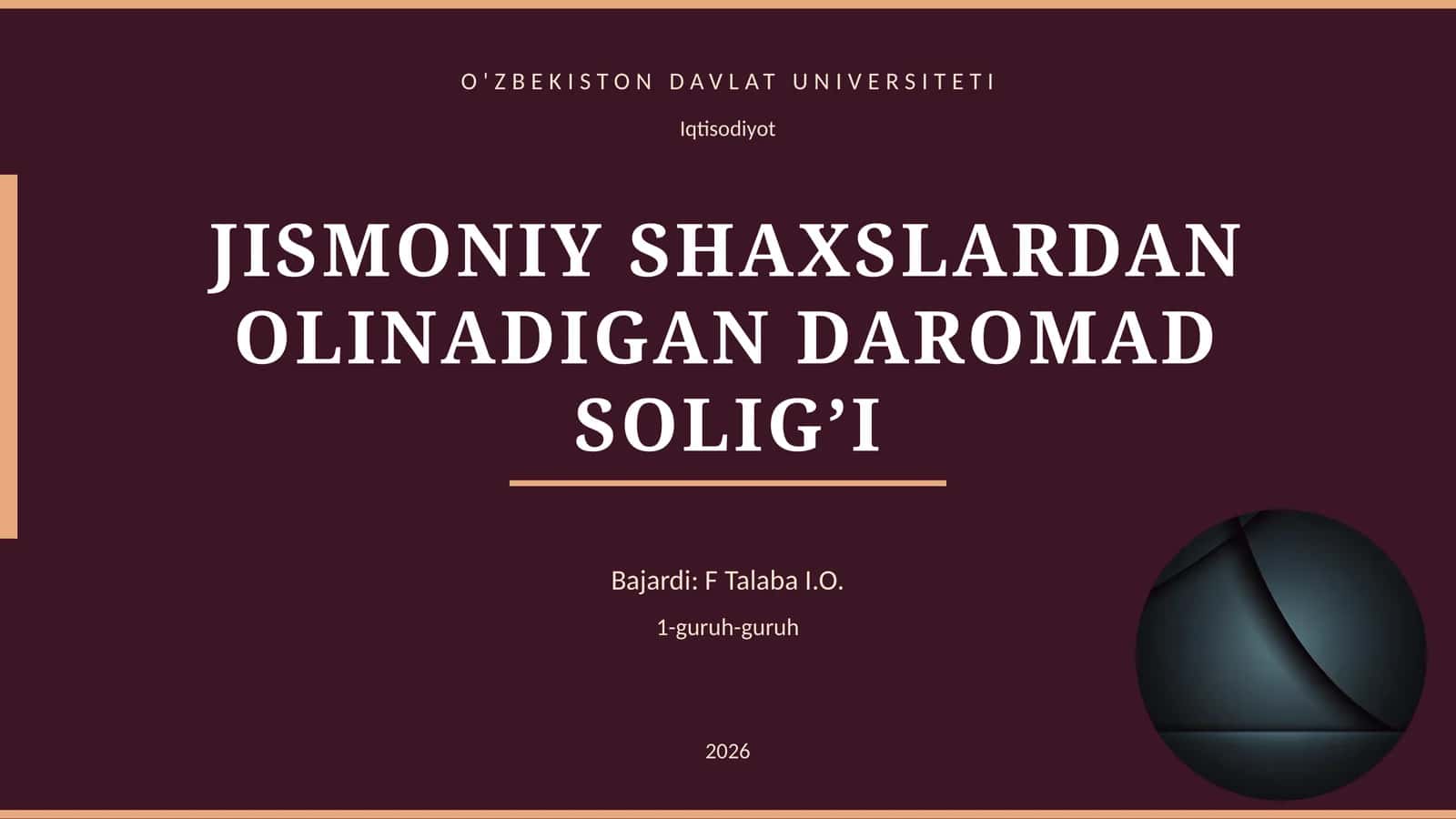 JISMONIY SHAXSLARDAN OLINADIGAN DAROMAD SOLIG’I