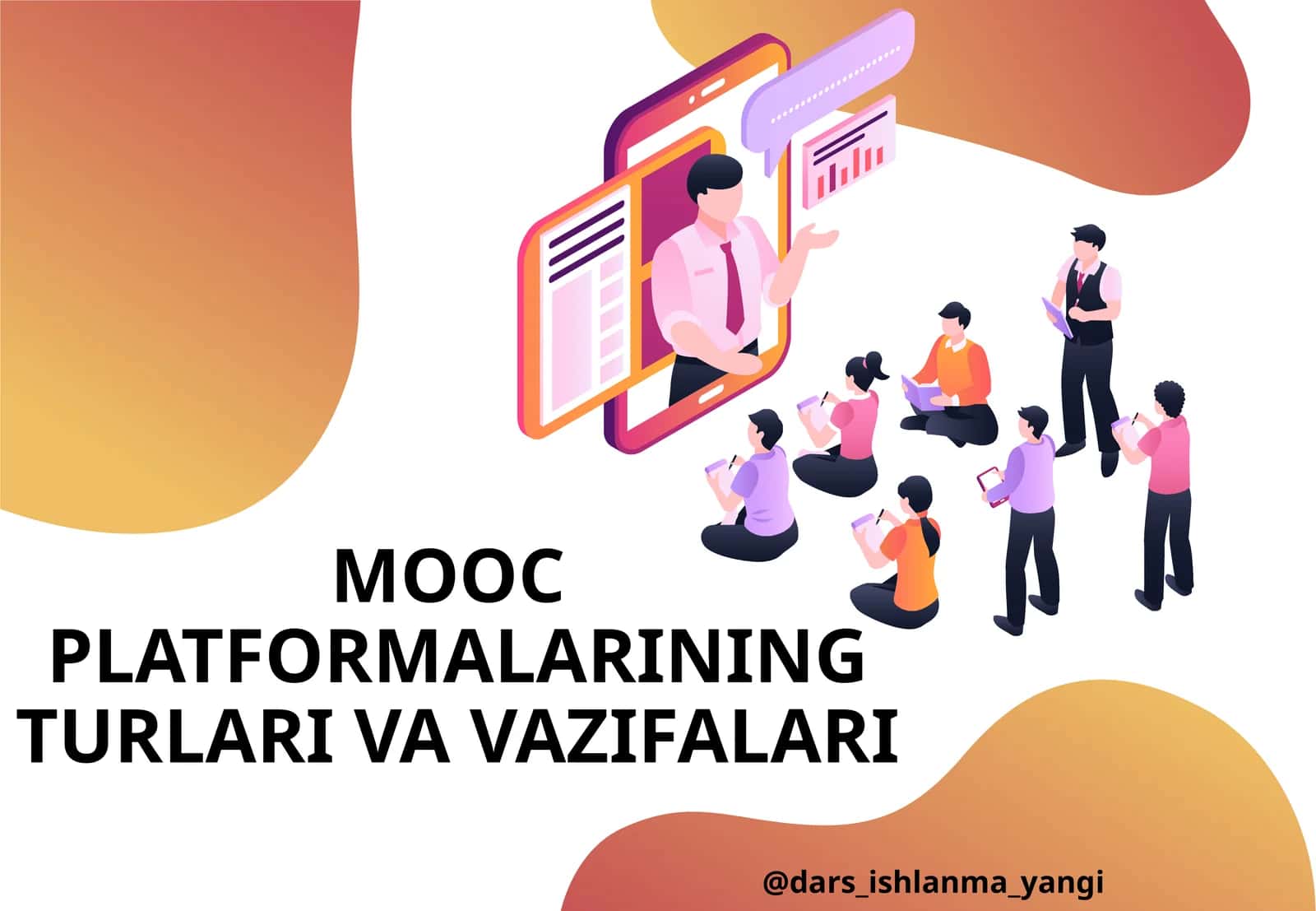 MOOCPLATFORMALARINING TURLARI VA VAZIFALARI