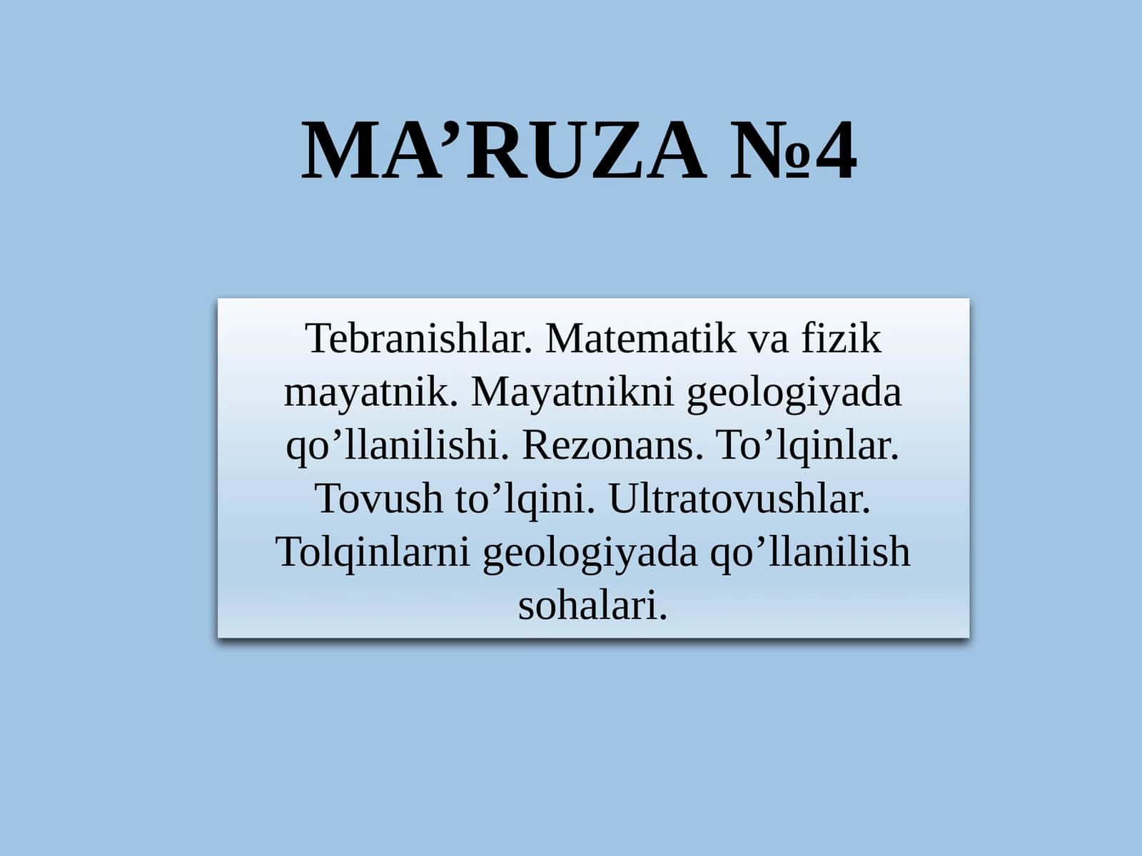 Tebranishlar.Matematik va fizik mayatnik. Mayatnikni geologiyada qo’llanilishi. Rezonans. To’lqinlar. Tovush to’lqini. Ultratovushlar. Tolqinlarni geologiyada qo’llanish sohalari