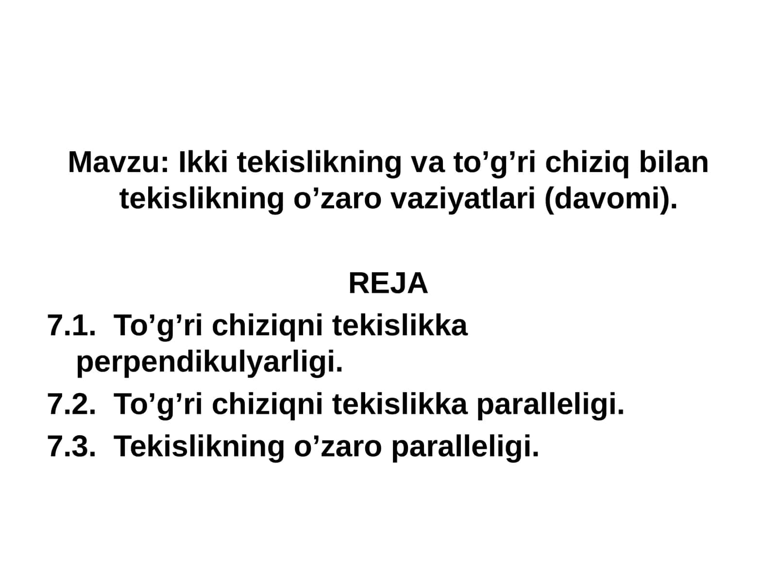 Ikki tekislikning vаto’g’ri chiziq bilаntekislikning o’zаrоvаziyatlаri(davomi)