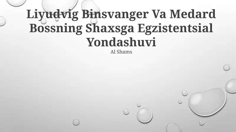Liyudvig Binsvanger Va Medard Bossning Shaxsga Egzistentsial Yondashuvi
