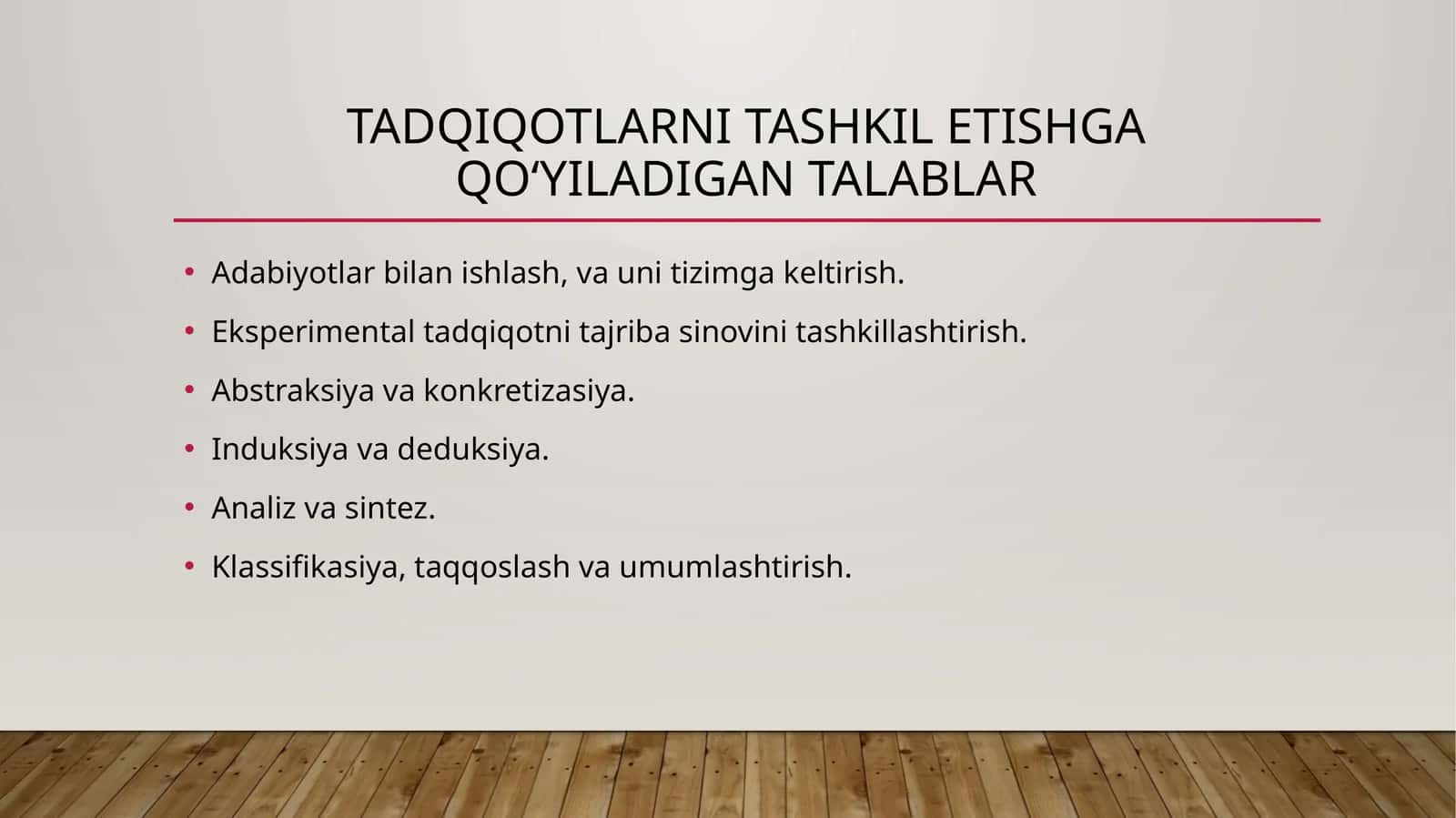 Tadqiqotlarni tashkil etishga qo‘yiladigan talablar