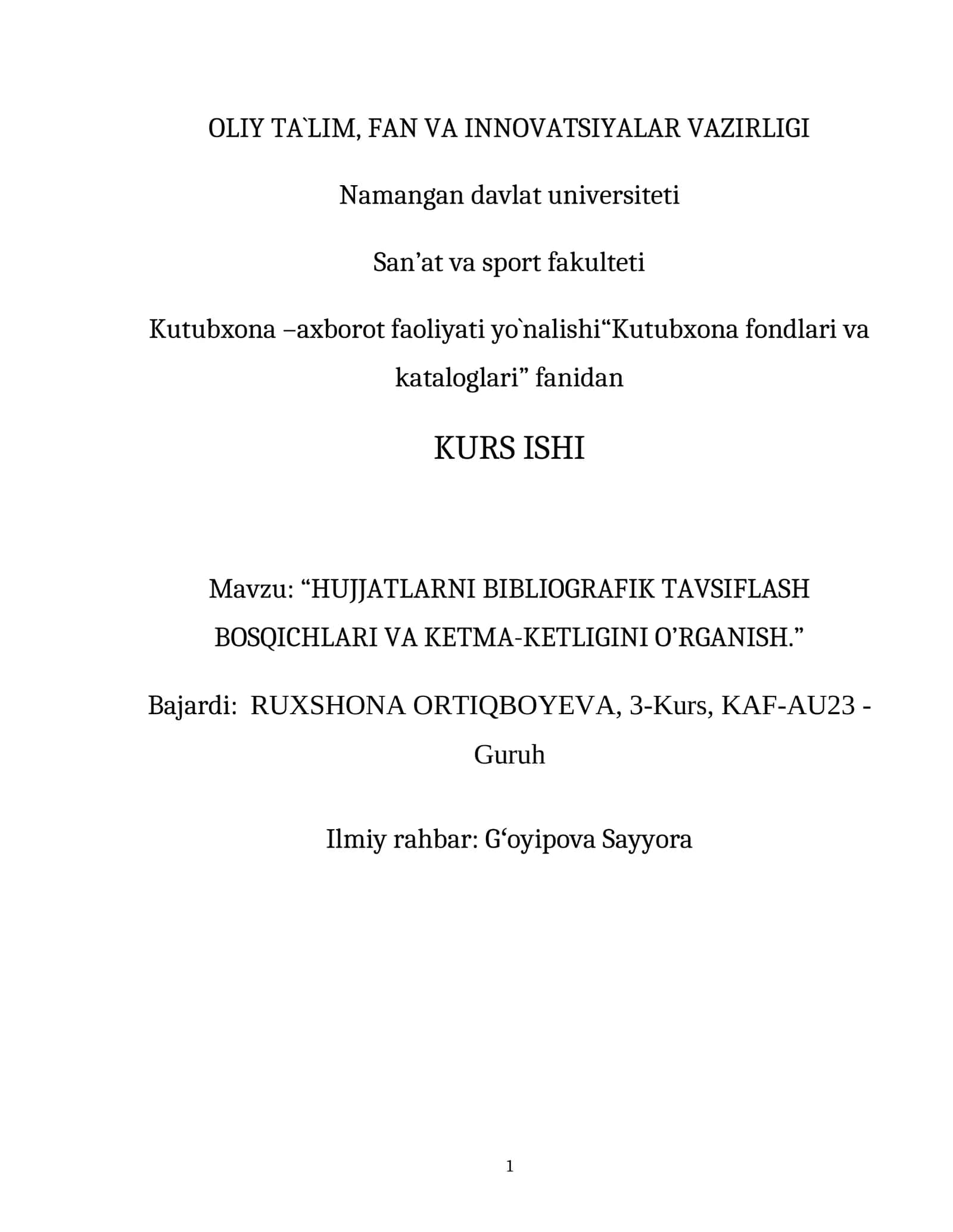 KURS ISHI: HUJJATLARNI BIBLIOGRAFIK TAVSIFLASH BOSQICHLARI VA KETMA-KETLIGINI O’RGANISH