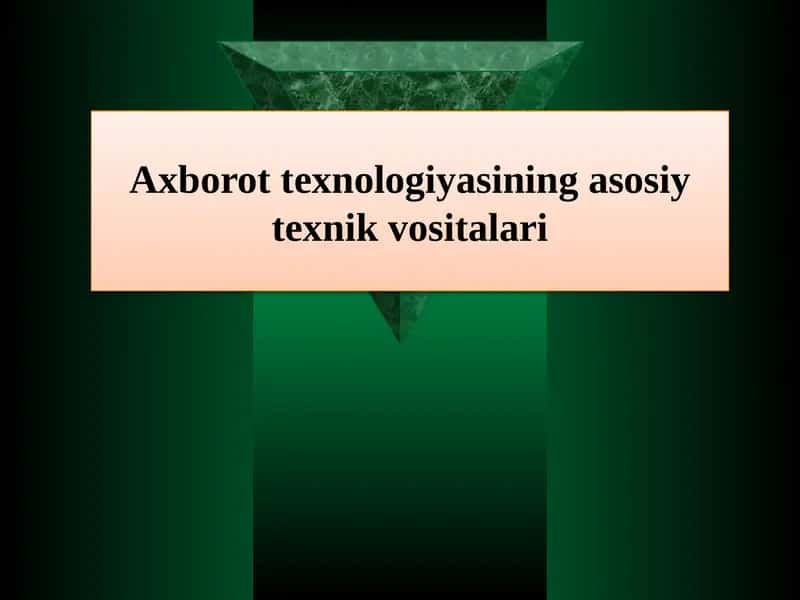 Axborottexnologiyasiningasosiytexnikvositalari