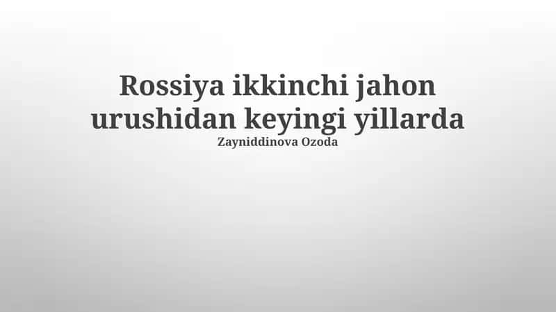 Rossiya ikkinchi jahon urushidan keyingi yillarda