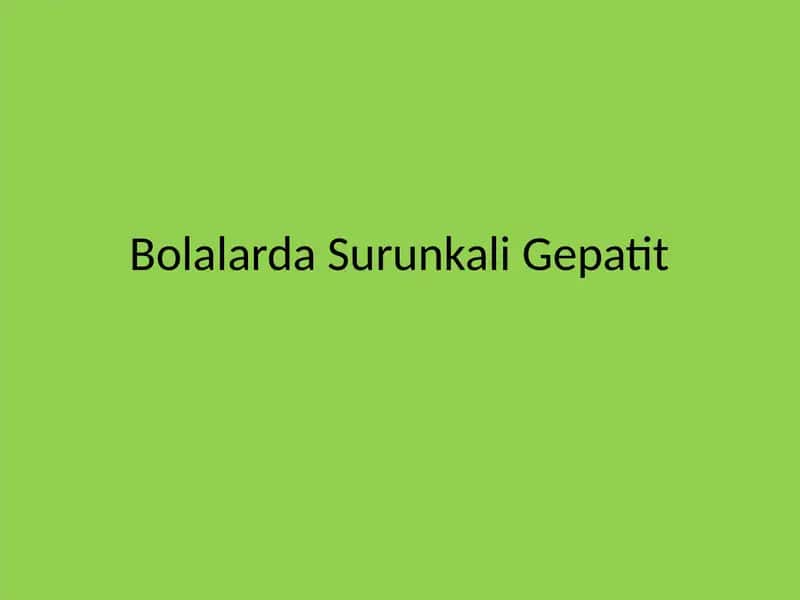 Bolalarda Surunkali Gepatit