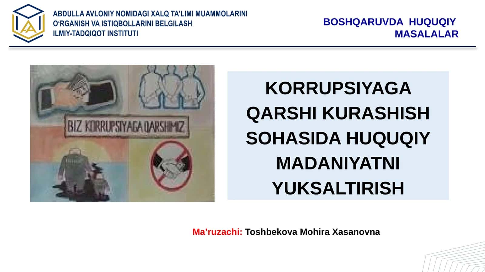KORRUPSIYAGA QARSHI KURASHISH SOHASIDA HUQUQIY MADANIYATNI YUKSALTIRISH
