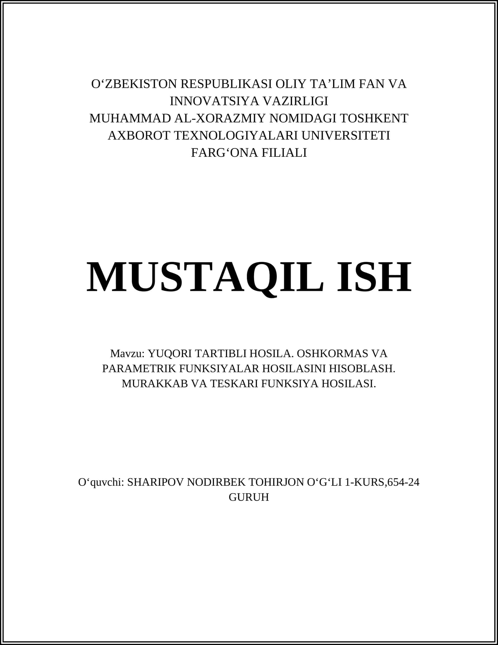 YUQORI TARTIBLI HOSILA. OSHKORMAS VA PARAMETRIK FUNKSIYALAR HOSILASINI HISOBLASH. MURAKKAB VA TESKARI FUNKSIYA HOSILASI