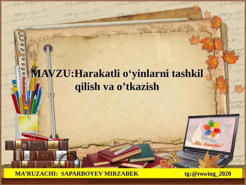 Harakatlio‘yinlarnitashkilqilishvao’tkazish