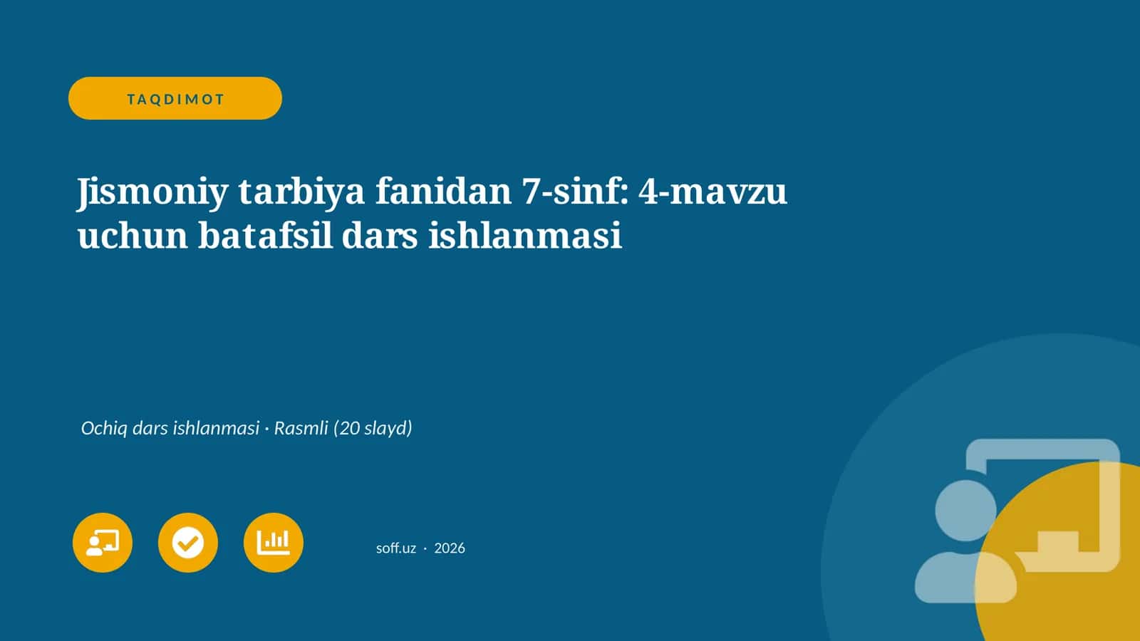 Jismoniy tarbiya fanidan 7-sinf: 4-mavzu uchun batafsil dars ishlanmasi