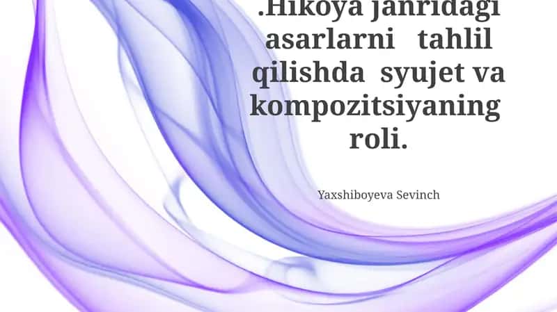 Hikoya Janrini Tahlil Qilishda Rol
