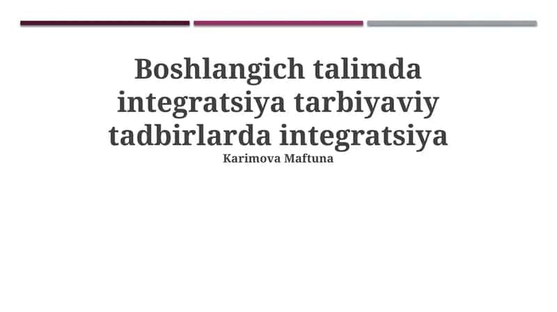 Integratsiya tarbiyaviy tadbirlarda integratsiya
