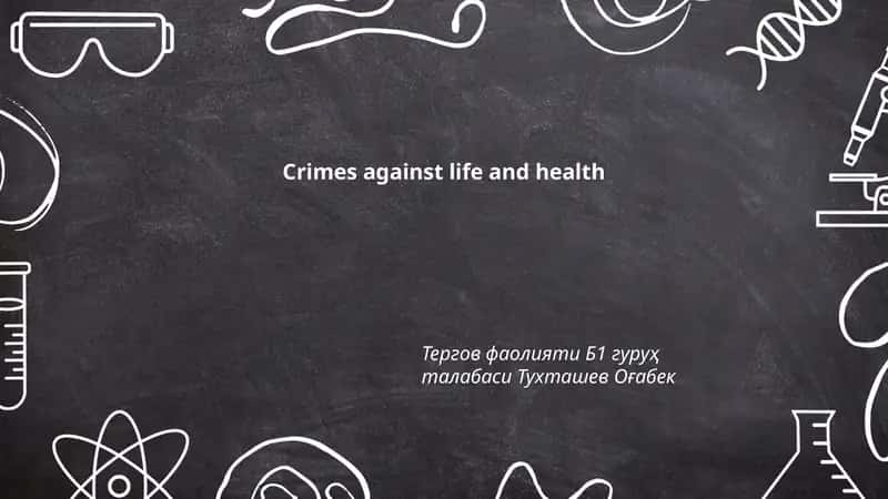 Crimes against life and health