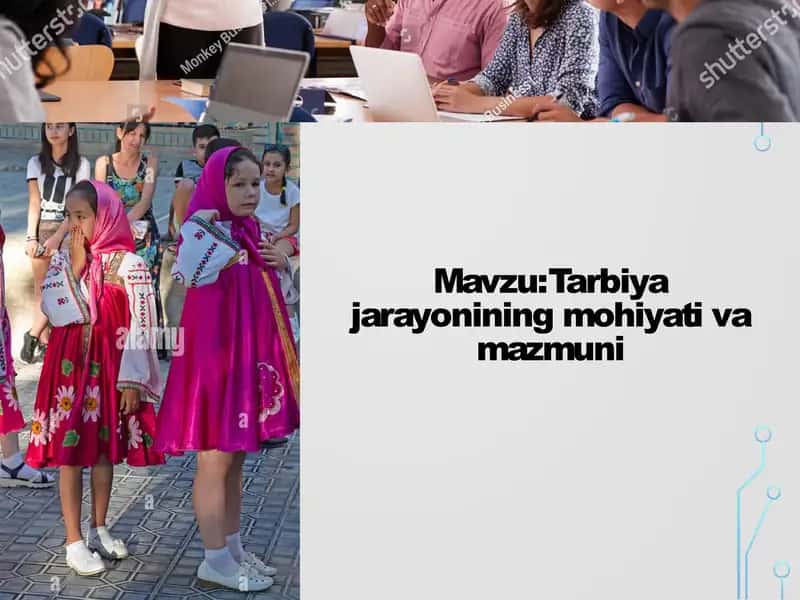Tarbiya jarayonining mohiyati va mazmuni