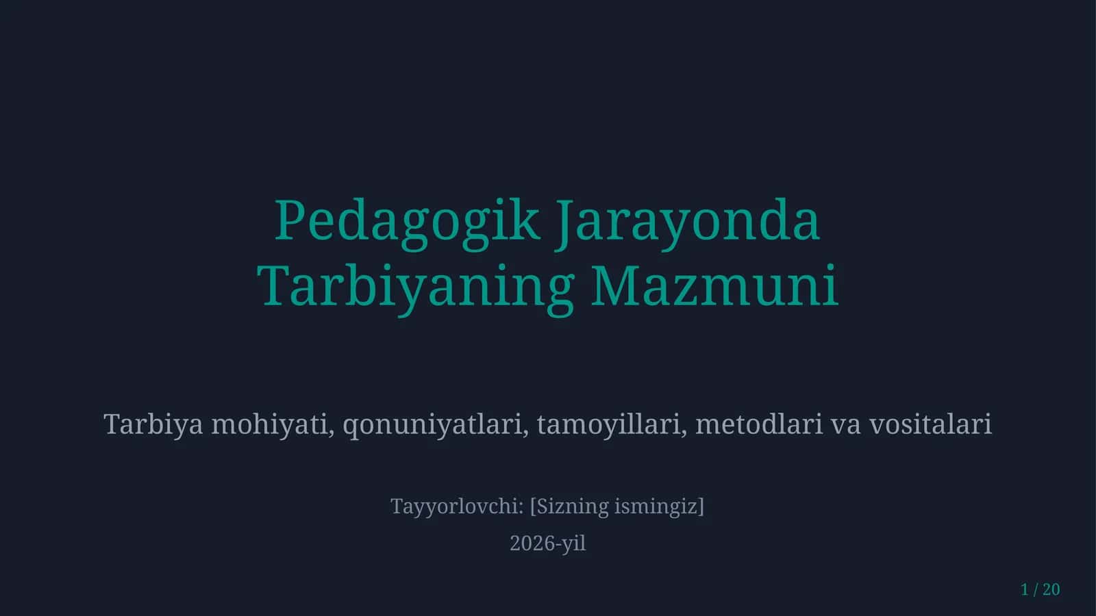 Pedagogik jarayonda tarbiyaning mazmuni
