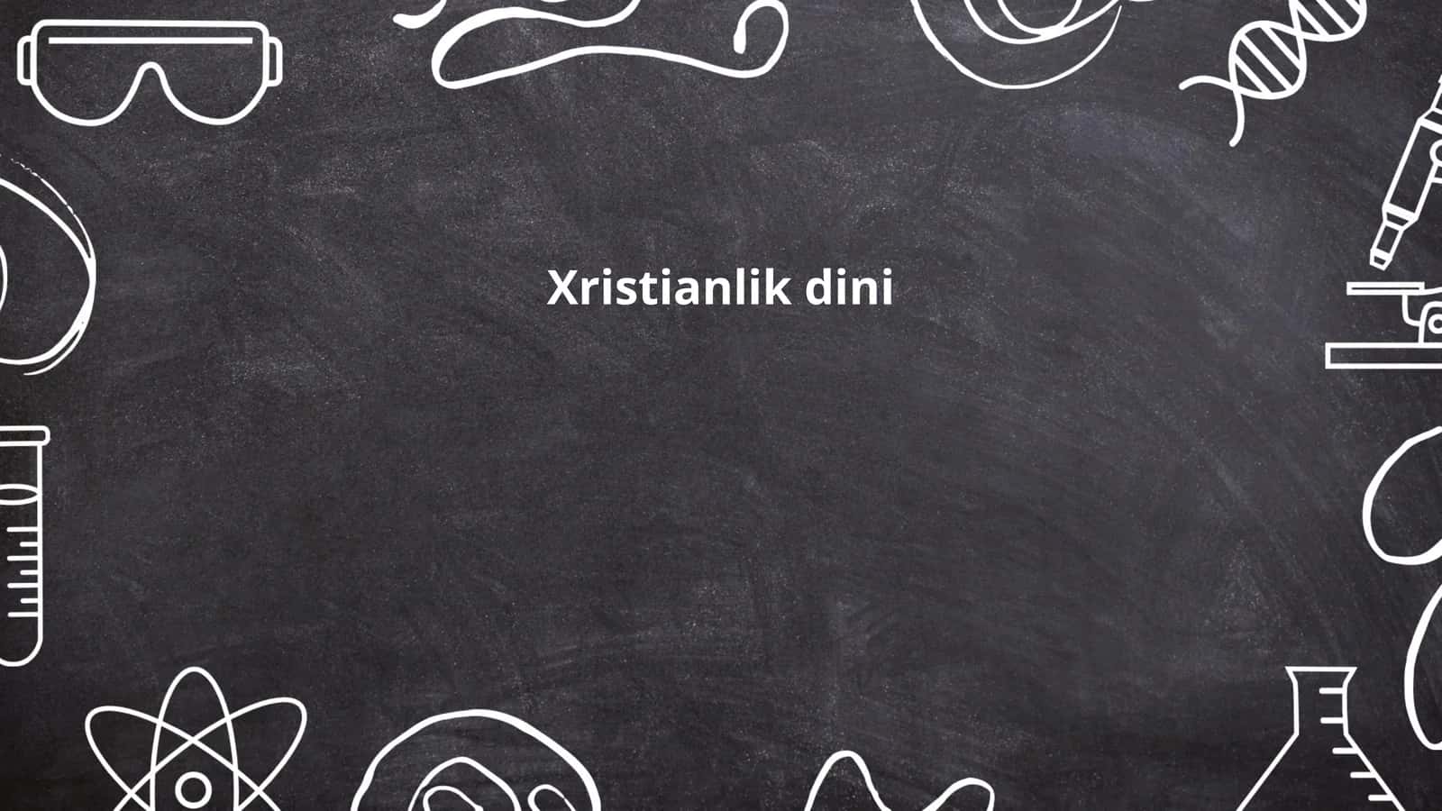 Xristianlik dini