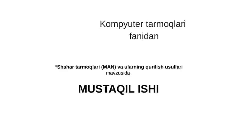 Shahartarmoqlari(MАN)vaularningqurilishusullari