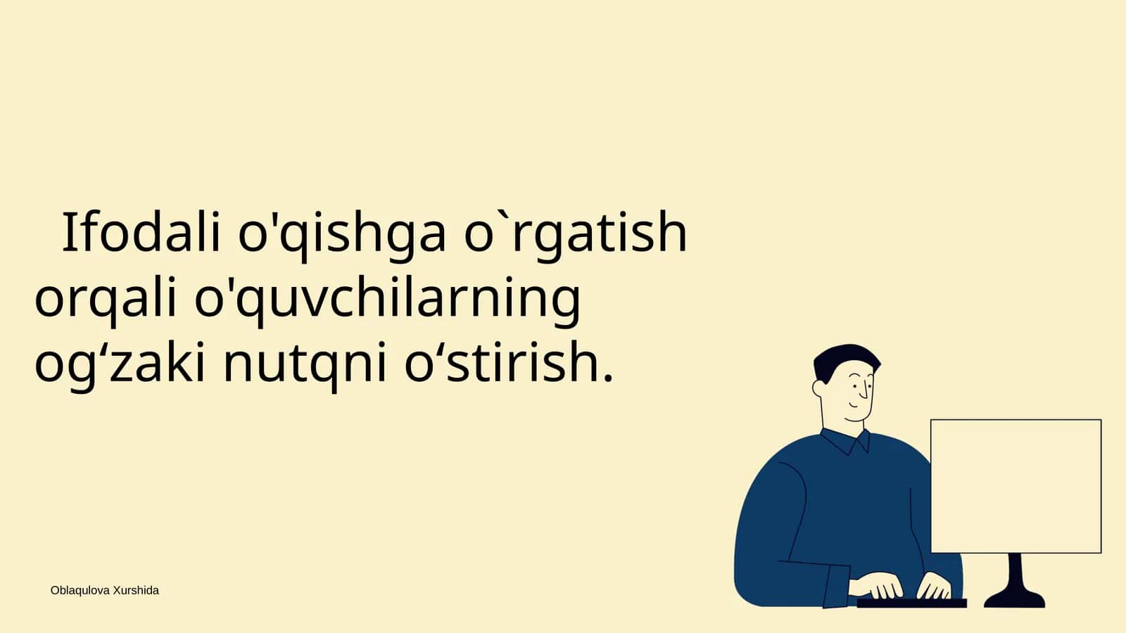 Ifodali o'qishga o`rgatish orqali o'quvchilarning ogʻzaki nutqni oʻstirish