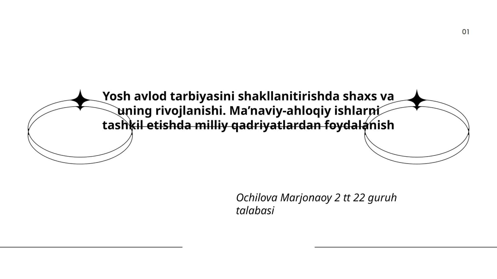Yosh avlod tarbiyasini shakllanitirishda shaxs va uning rivojlanishi. Ma’naviy-ahloqiy ishlarni tashkil etishda milliy qadriyatlardan foydalanish